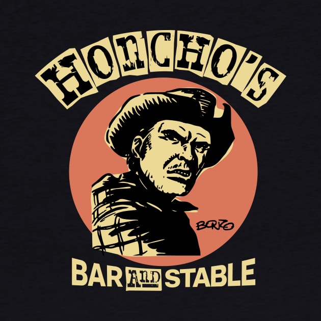 Honcho's Bar & Stable by BonzoTee